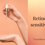 Retinol for Sensitive Skin